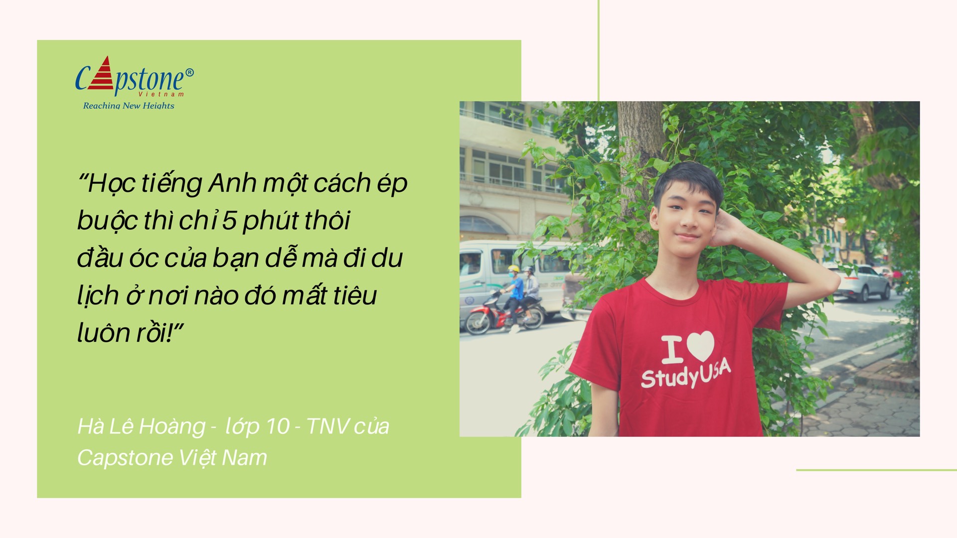 Chia sẻ kinh nghiệm học tiếng Anh “siêu có tâm” của Lê Hoàng - cậu bé Tình nguyện viên dễ mến của Capstone Việt Nam!